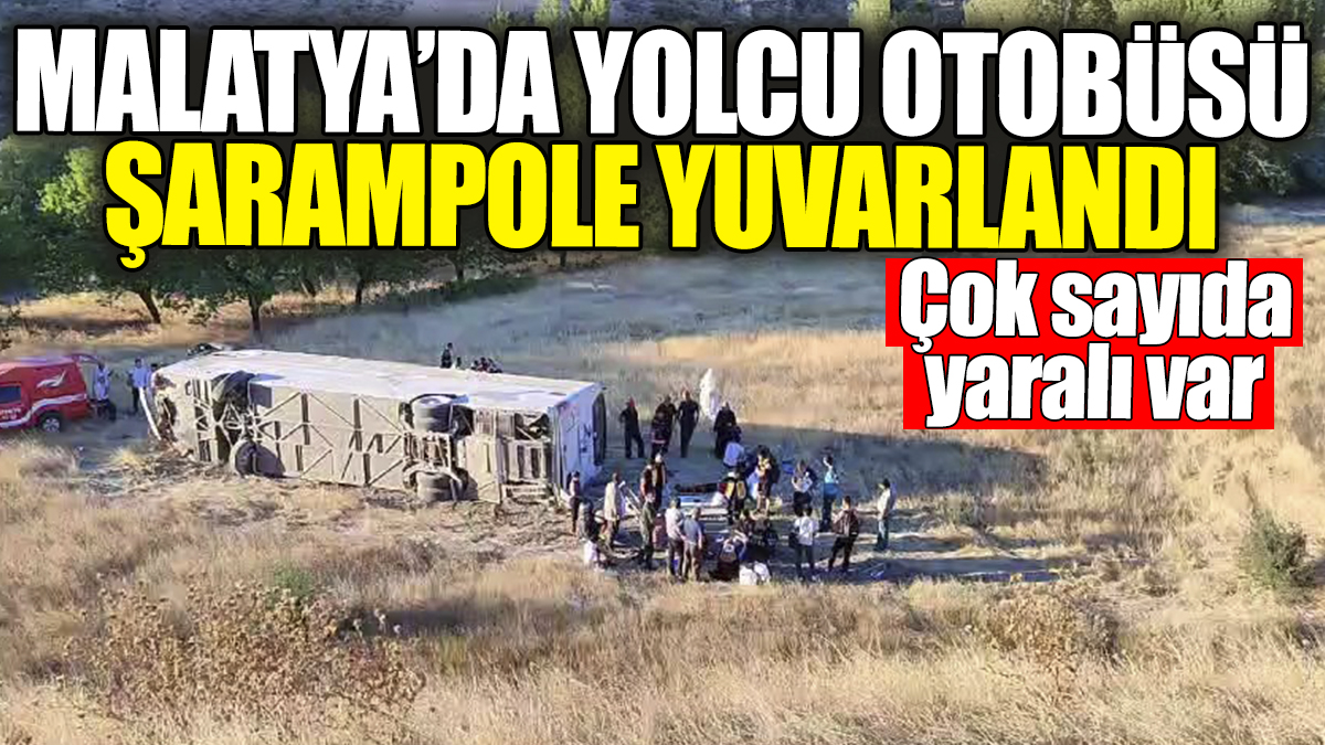 Son Dakika... Malatya'da yolcu otobüsü şarampole yuvarlandı