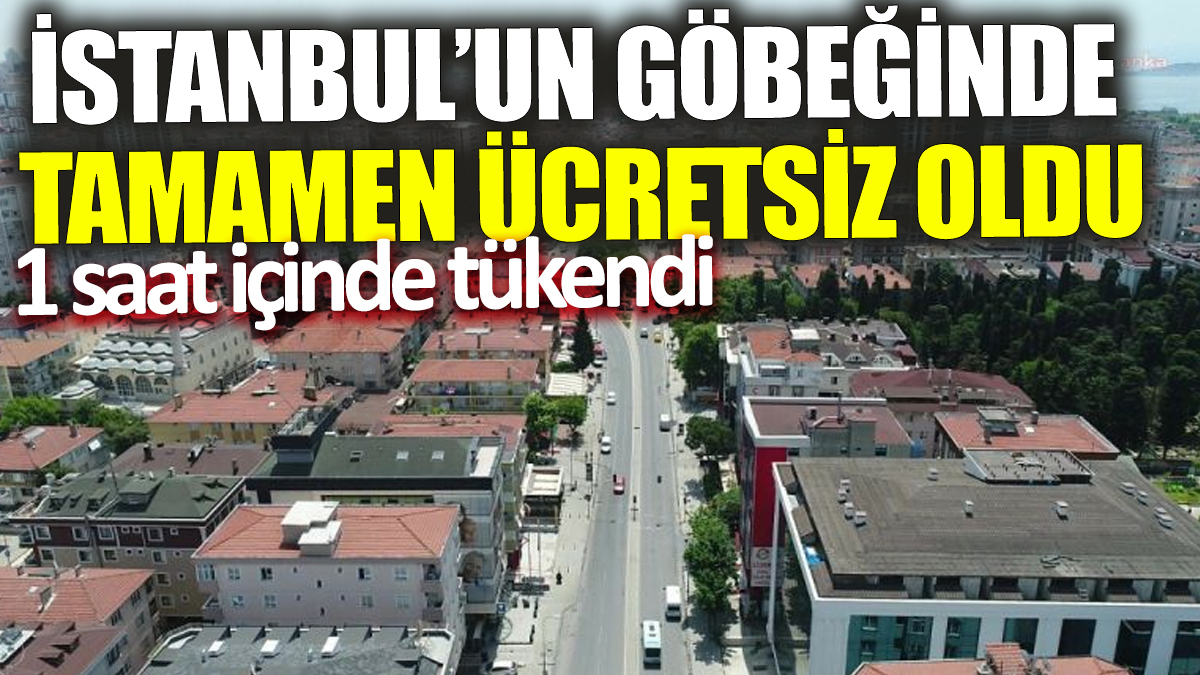 İstanbul’un göbeğinde tamamen ücretsiz oldu! 1 saat içinde tükendi