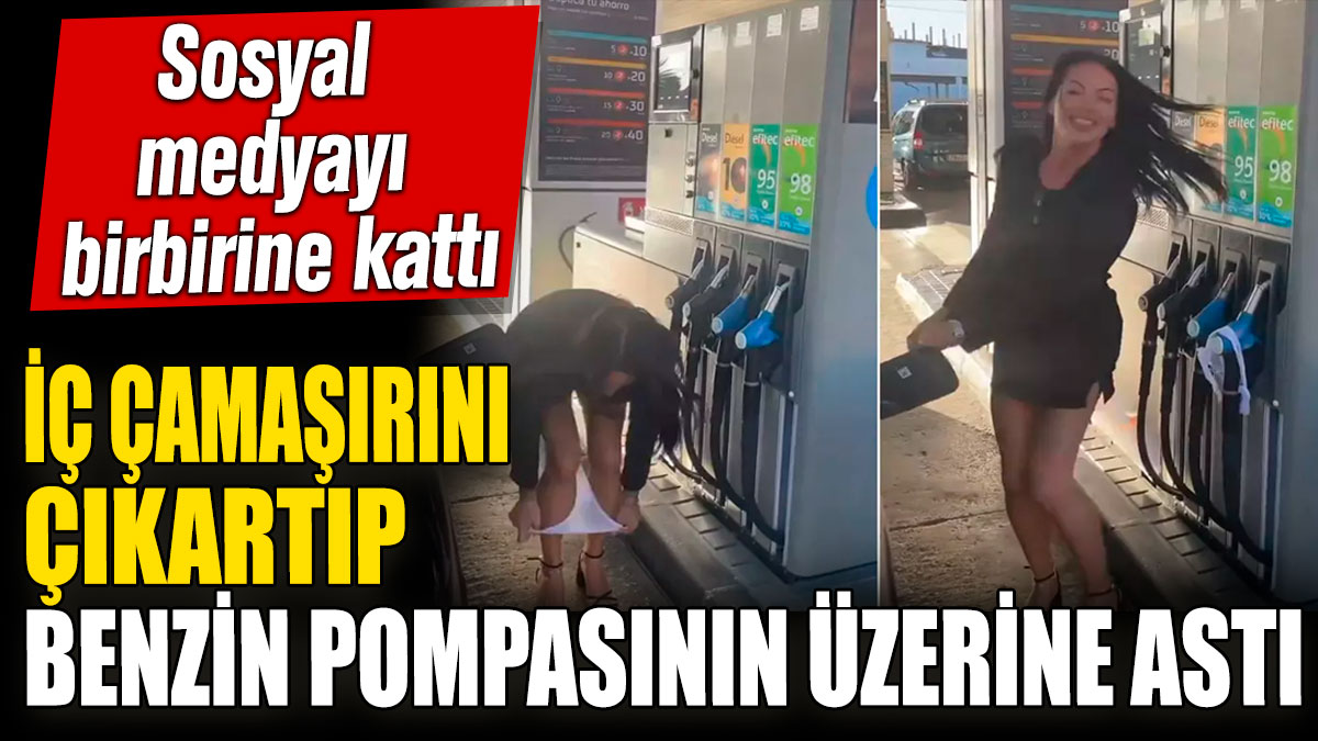 İç çamaşırını çıkartıp benzin pompasının üzerine astı! Sosyal medyayı birbirine kattı