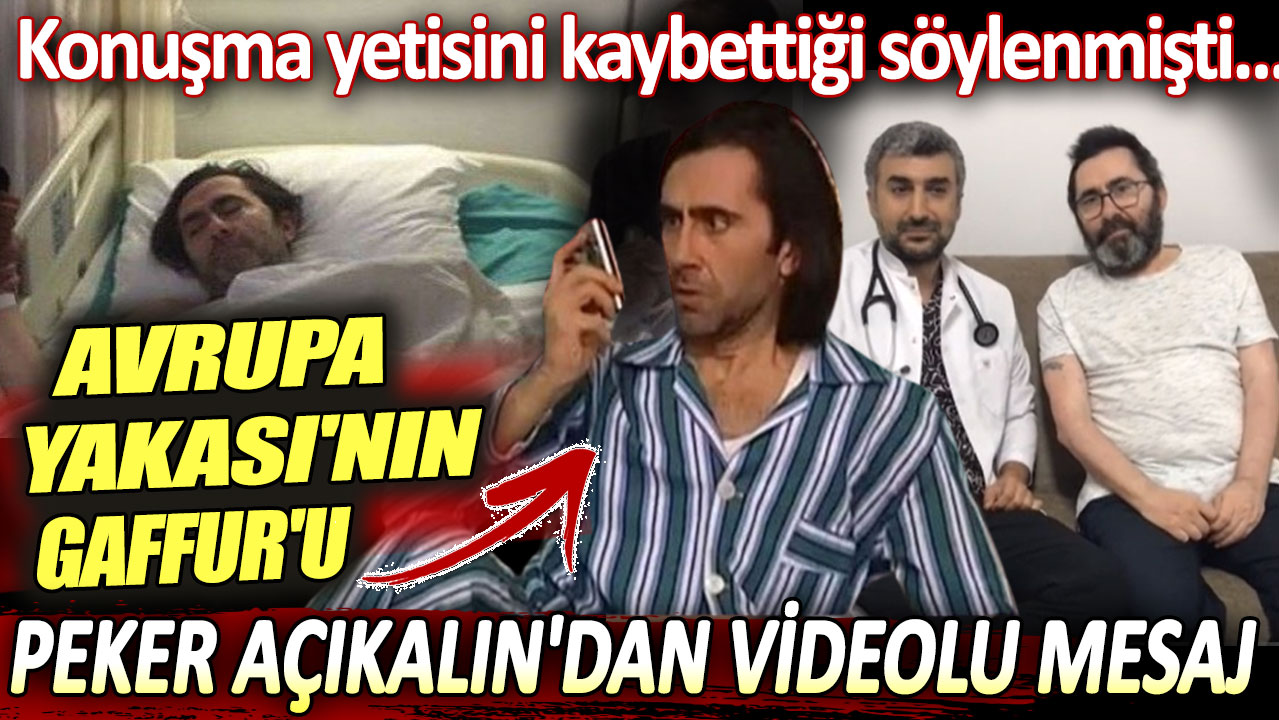 Beyin kanaması geçirdiği ve konuşma yetisini kaybettiği söylenmişti. Peker Açıkalın'dan videolu mesaj