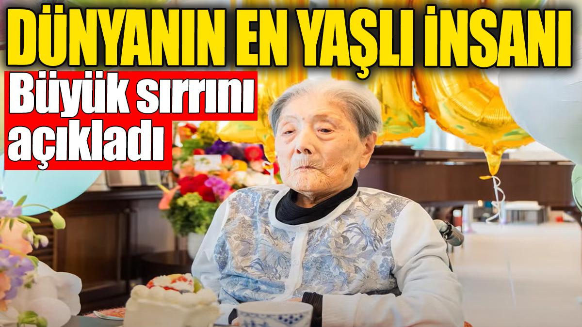 Dünyanın en yaşlı insanı büyük sırrını açıkladı