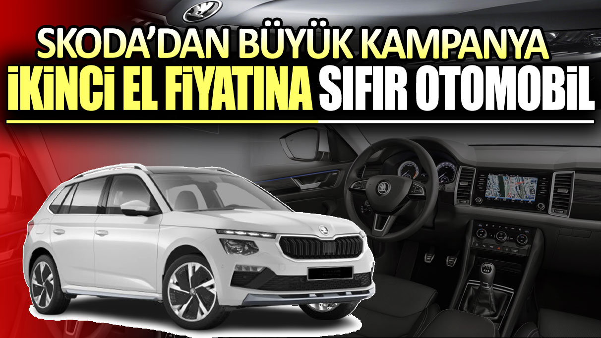 Skoda'dan sıfır faiz sıfır otomobil kampanyası