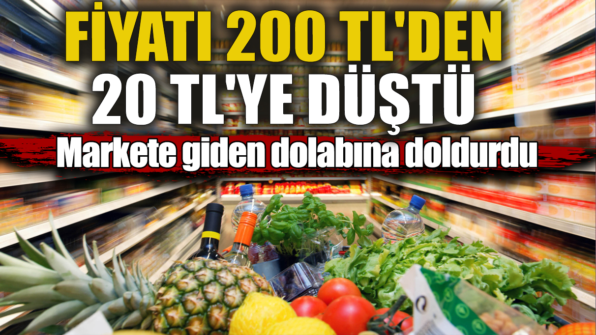 Fiyatı 200 TL'den 20 TL'ye düştü! Markete giden dolabına doldurdu