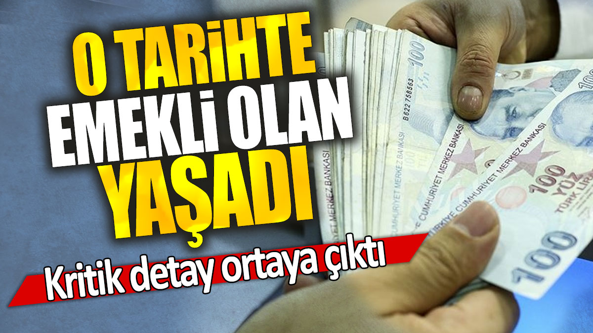 O tarihte emekli olan yaşadı: Kritik detay ortaya çıktı