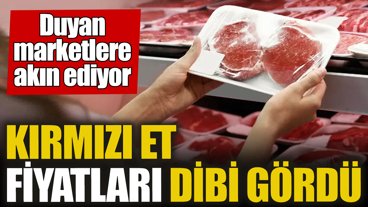 Kırmızı et fiyatları dibi gördü! Duyan marketlere akın ediyor