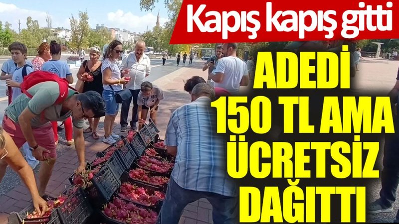 Adedi 150 TL ama bedava dağıttı: Kapış kapış gitti