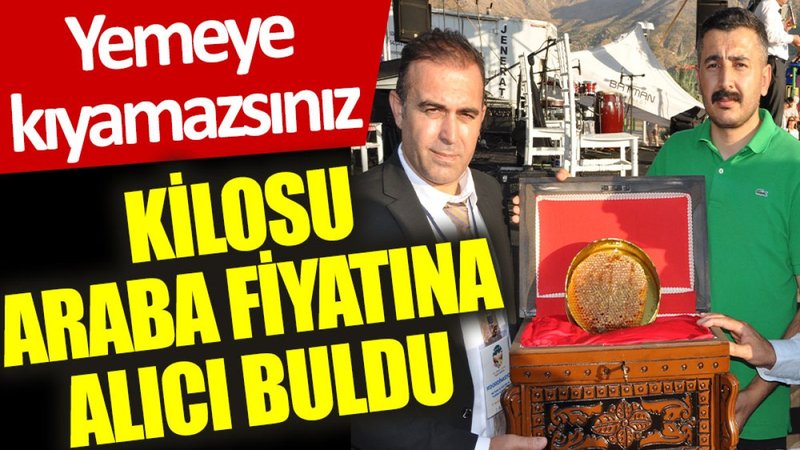 Kilosu araba fiyatına alıcı buldu: Yemeye kıyamazsınız