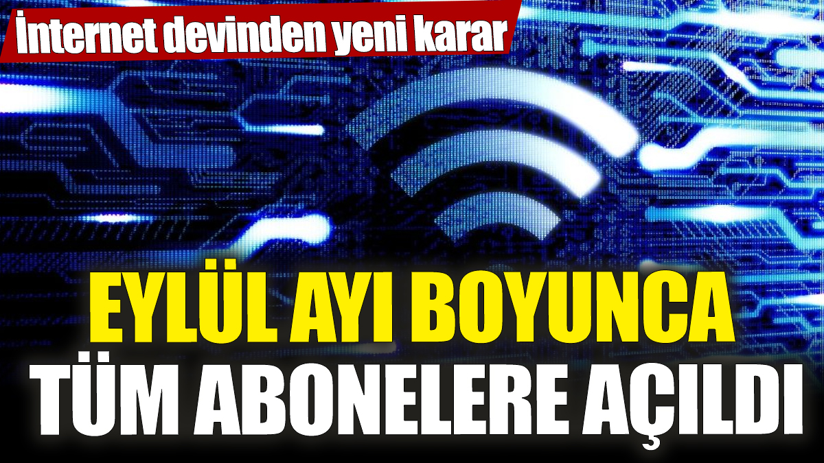 Eylül ayı boyunca tüm abonelere açıldı! İnternet devinden yeni karar