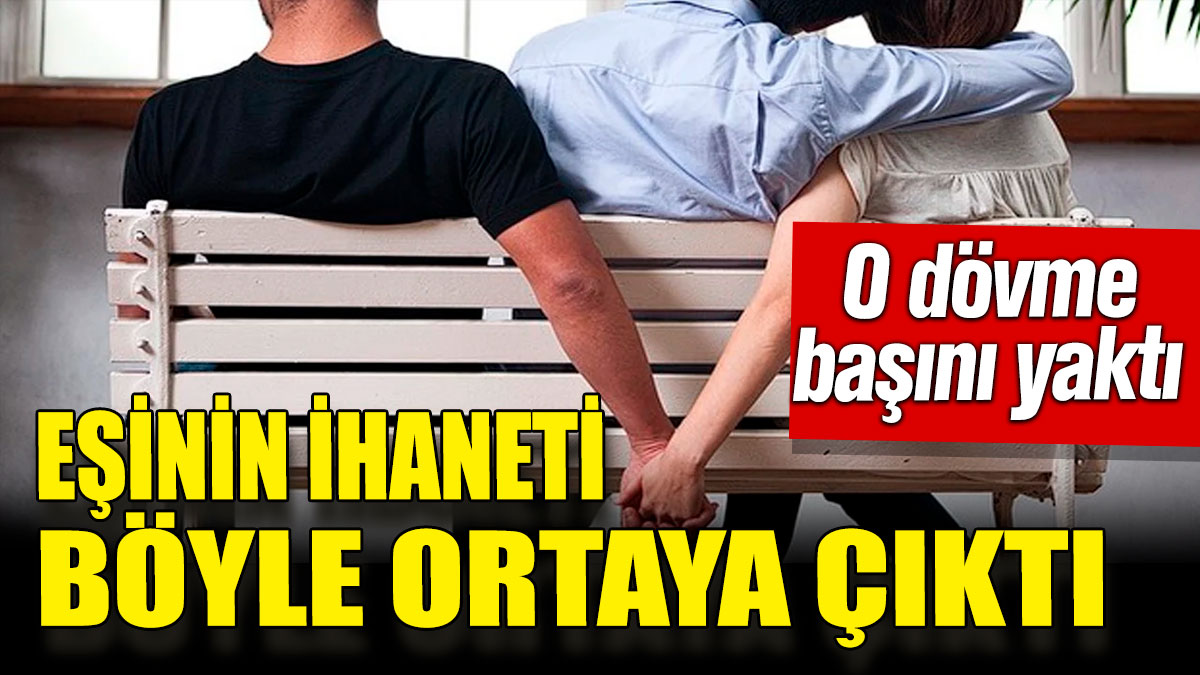 Eşinin ihaneti böyle ortaya çıktı! O dövme başını yaktı