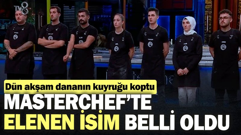MasterChef’te elenen isim belli oldu! Dün akşam dananın kuyruğu koptu