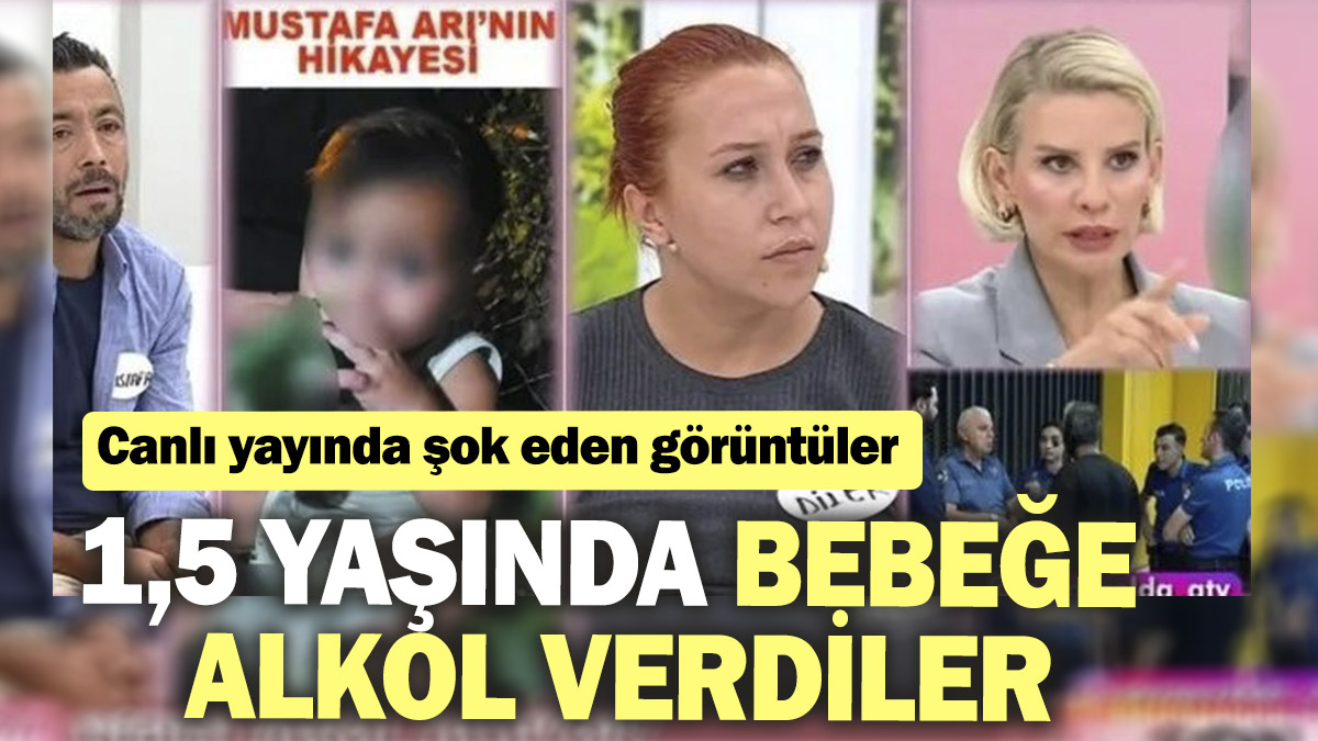 1,5 yaşında bebeğe alkol verdiler. Canlı yayında şok eden görüntüler