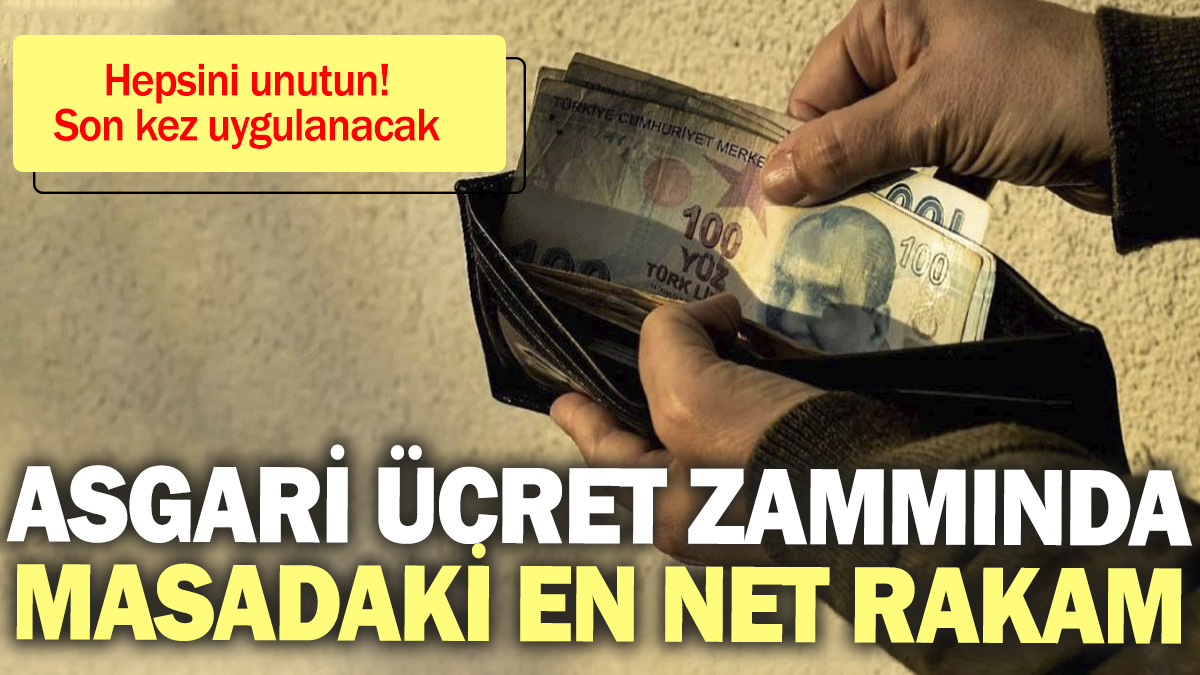 Asgari ücret zammında masadaki en net rakam! Son kez uygulanacak