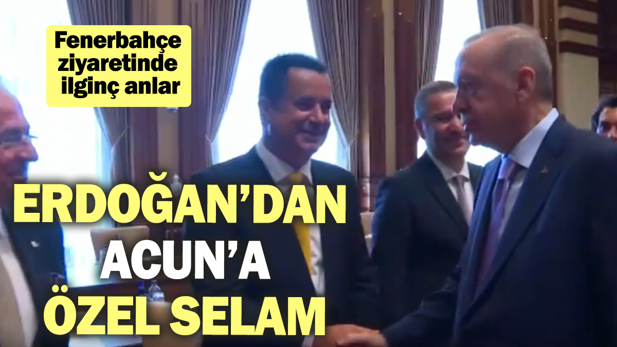 Cumhurbaşkanı Erdoğan'da Acun Ilıcalı'ya özel selam