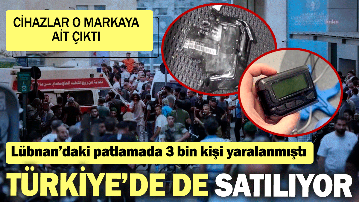 Lübnan'daki patlamada 3 bin kişi yaralanmıştı: Türkiye'de de satılıyor. O markaya ait çıktı