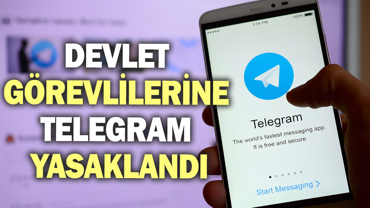 Devlet görevlilerine Telegram yasaklandı