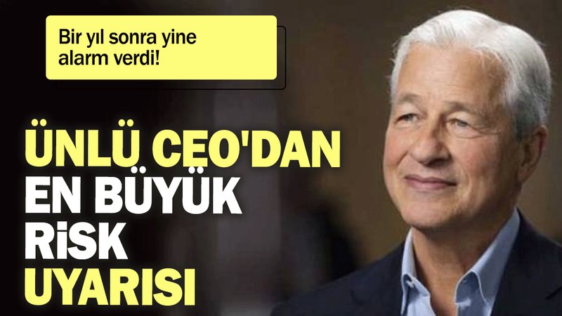 Ünlü CEO'dan en büyük risk uyarısı: Bir yıl sonra yine alarm verdi