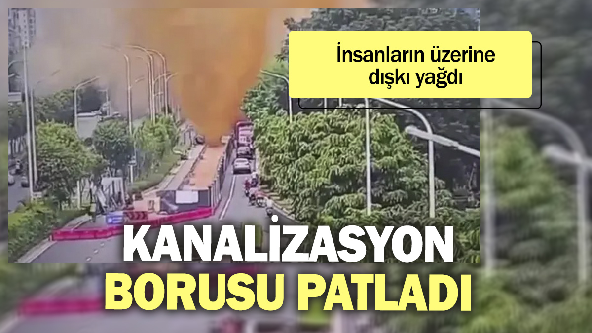 Kanalizasyon borusu patladı. İnsanların üzerine dışkı yağdı