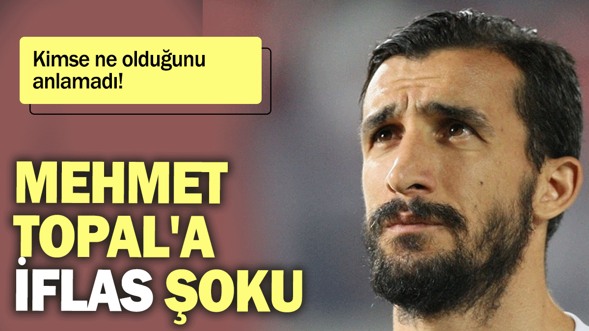 Mehmet Topal'a iflas şoku: Kimse ne olduğunu anlamadı!