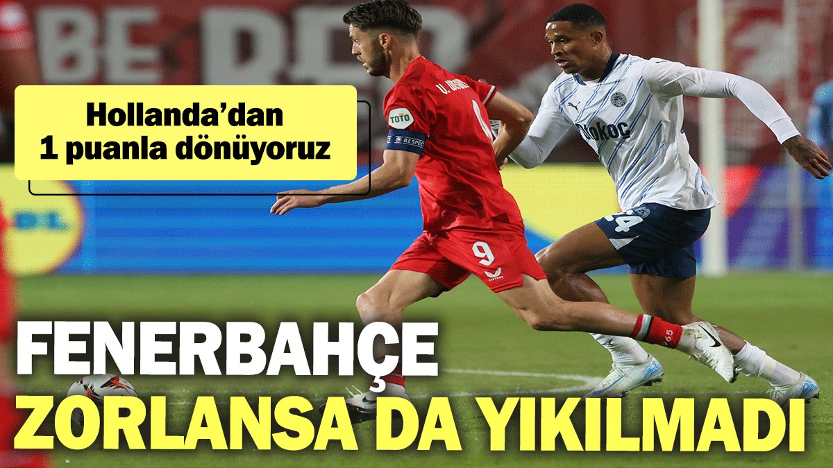 Fenerbahçe zorlansa da yıkılmadı