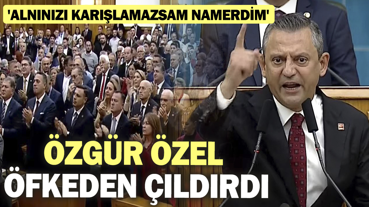 Son dakika... Özgür Özel öfkeden çıldırdı: 'Alnınızı karışlamazsam namerdim'