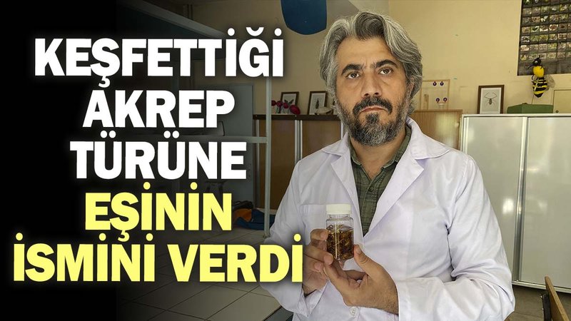 Keşfettiği akrep türüne eşinin ismini verdi
