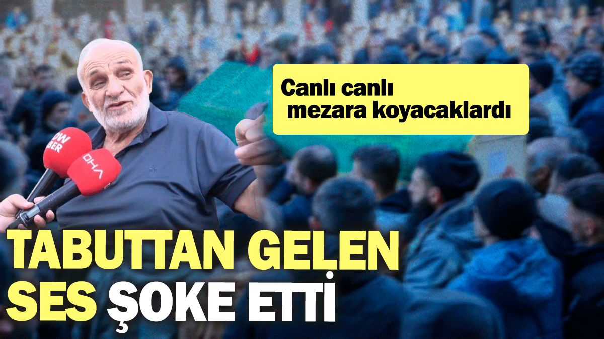 Canlı canlı mezara koyacaklardı: Tabuttan gelen ses şoke etti