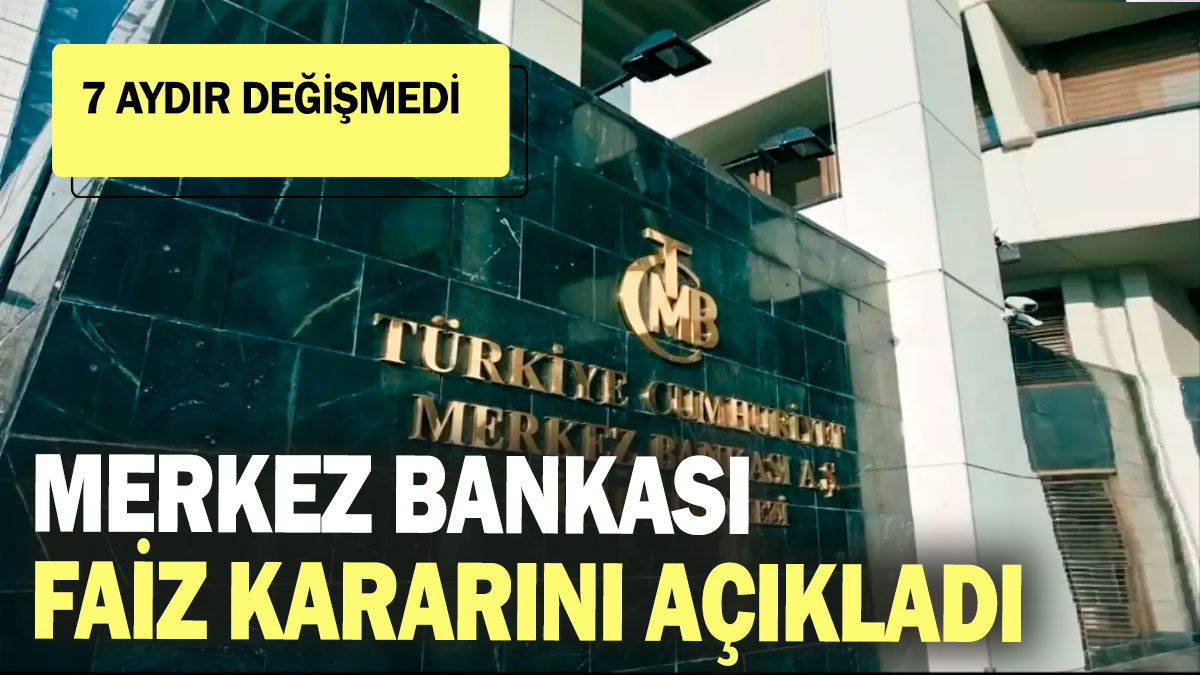 SON DAKİKA! Merkez Bankası faiz kararını açıkladı