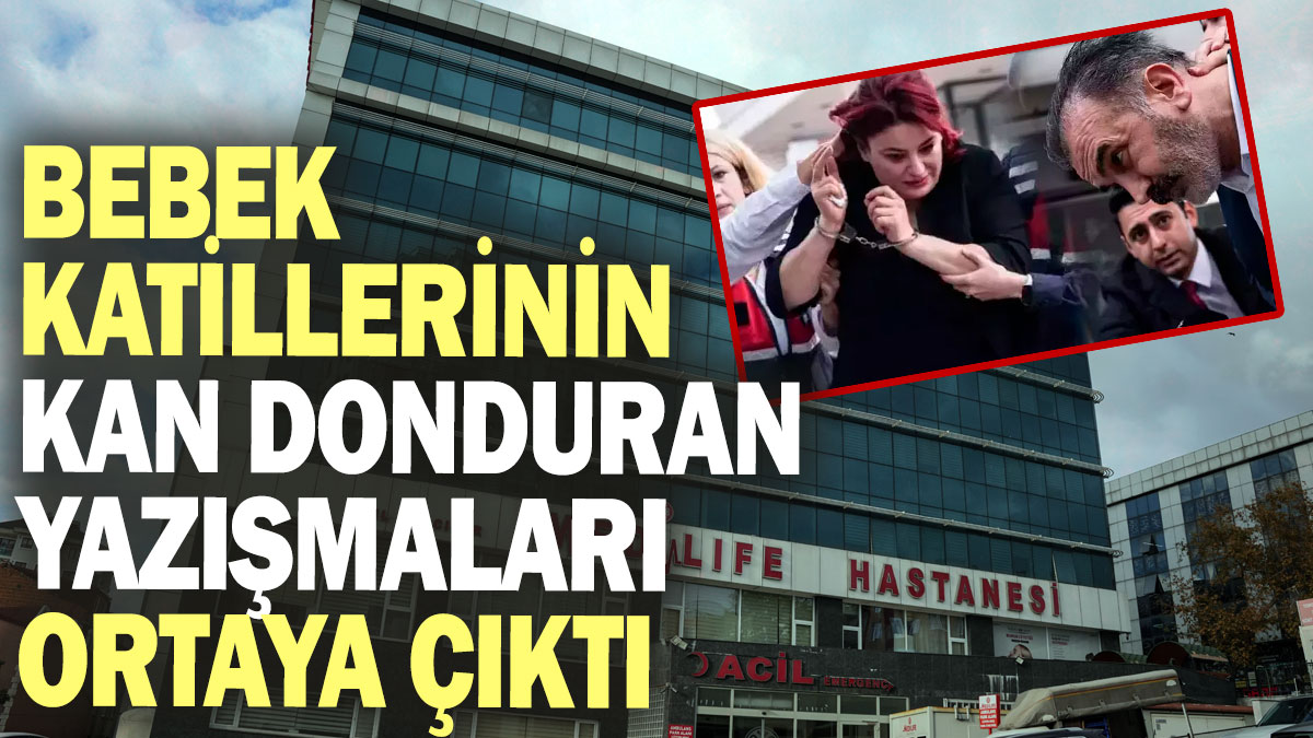 Bebek katillerinin kan donduran yazışmaları gün yüzüne çıktı: 'Ex olsun Galatasaray'ın maçı var'