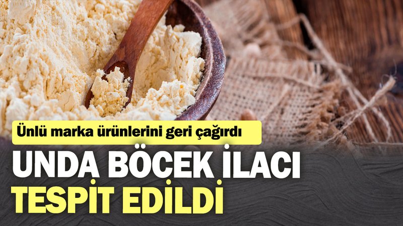 Unda böcek ilacı tespit edildi! Marka ürünlerini geri çağırdı