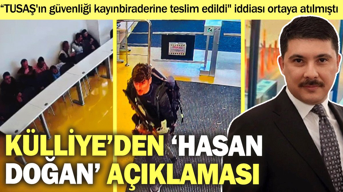 Külliye’den ‘Hasan Doğan’ açıklaması