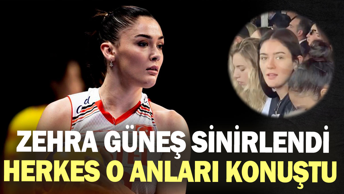 Zehra Güneş sinirlendi herkes o anları konuştu!