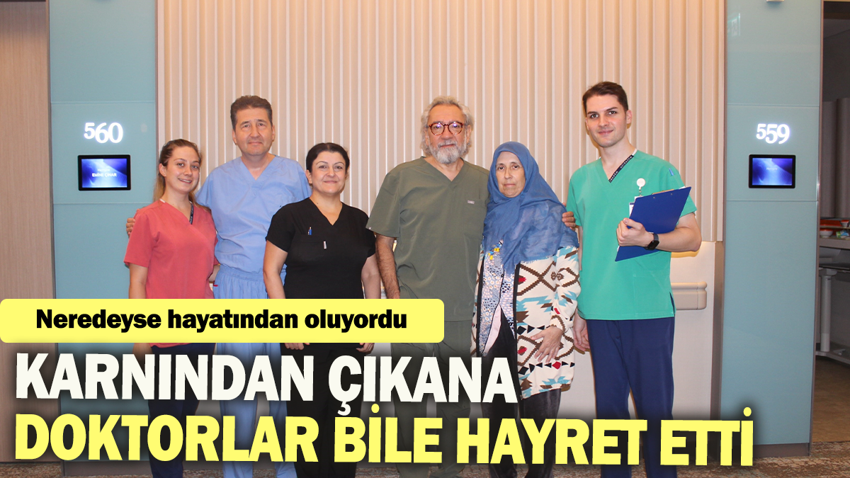 Karnından çıkana doktorlar bile hayret etti: Neredeyse hayatından oluyordu