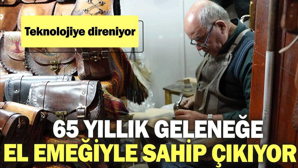 Teknolojiye direniyor: 65 yıllık geleneğe el emeğiyle sahip çıkıyor