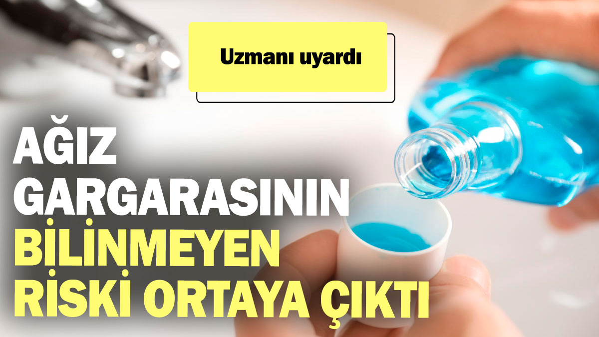 Ağız gargarasının bilinmeyen riski ortaya çıktı! Uzmanı uyardı