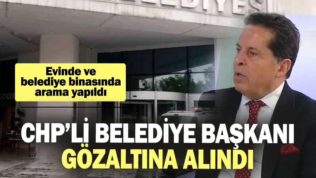 Esenyurt Belediye Başkanı gözaltına alındı