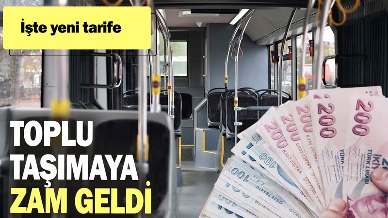 Toplu taşımaya zam geldi: İşte yeni tarife