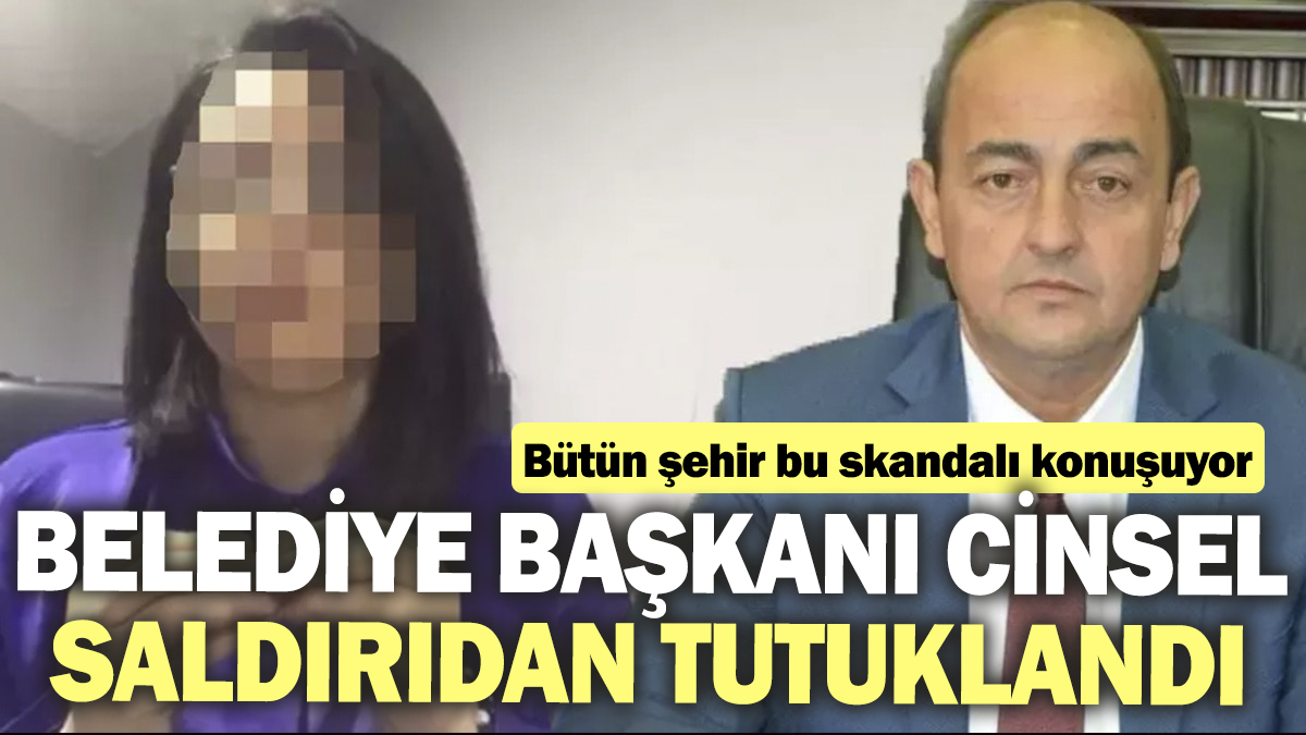 Belediye başkanı cinsel saldırıdan tutuklandı. Bütün şehir bu skandalı konuşuyor