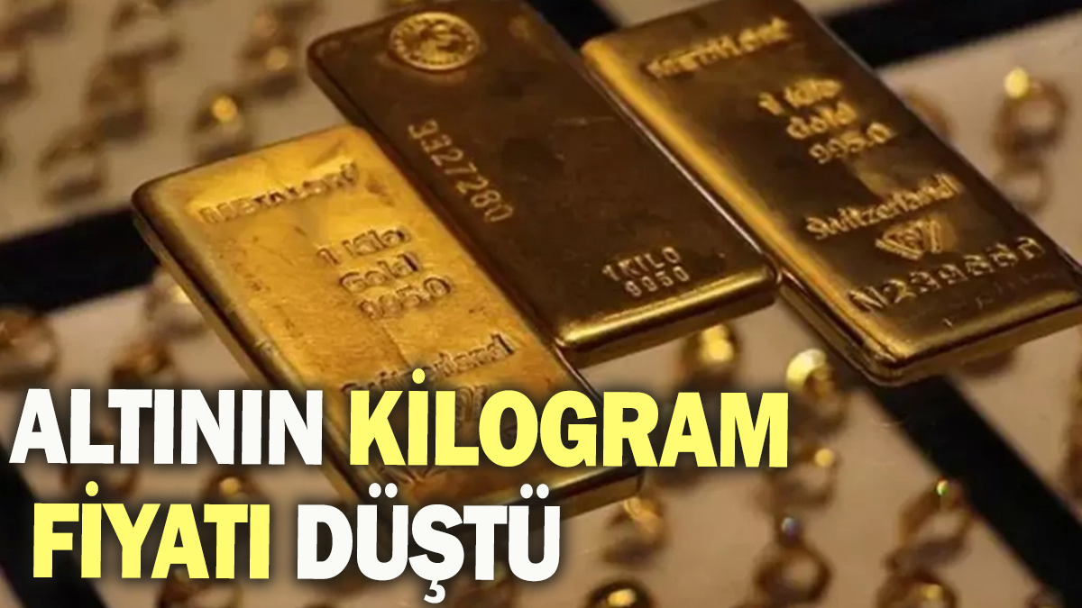 Altının kilogram fiyatı düştü