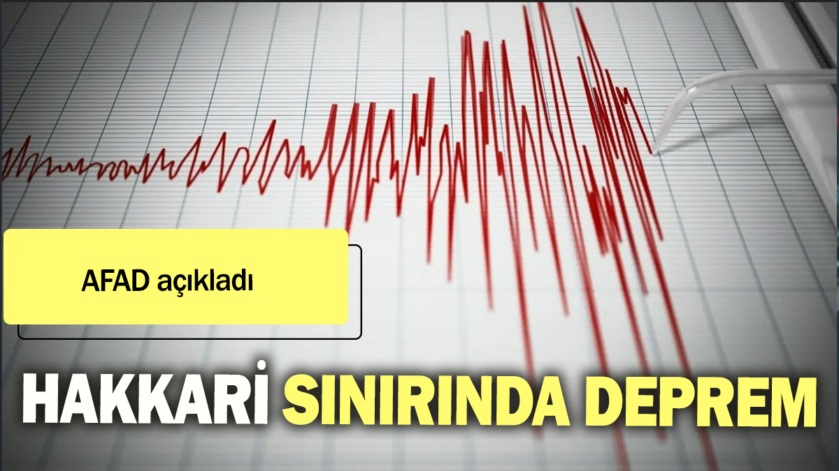 Hakkari sınırında deprem