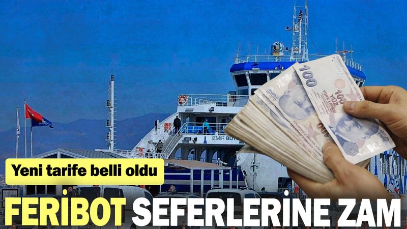 Feribot tarifelerine zam geldi