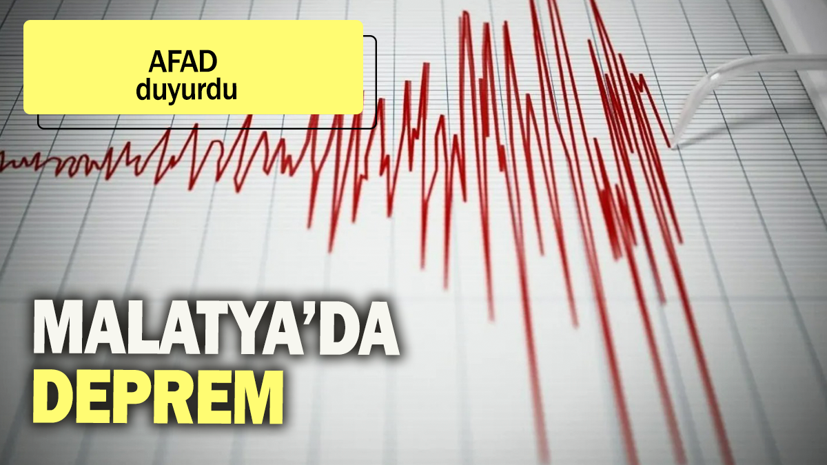 AFAD duyurdu: Malatya'da deprem