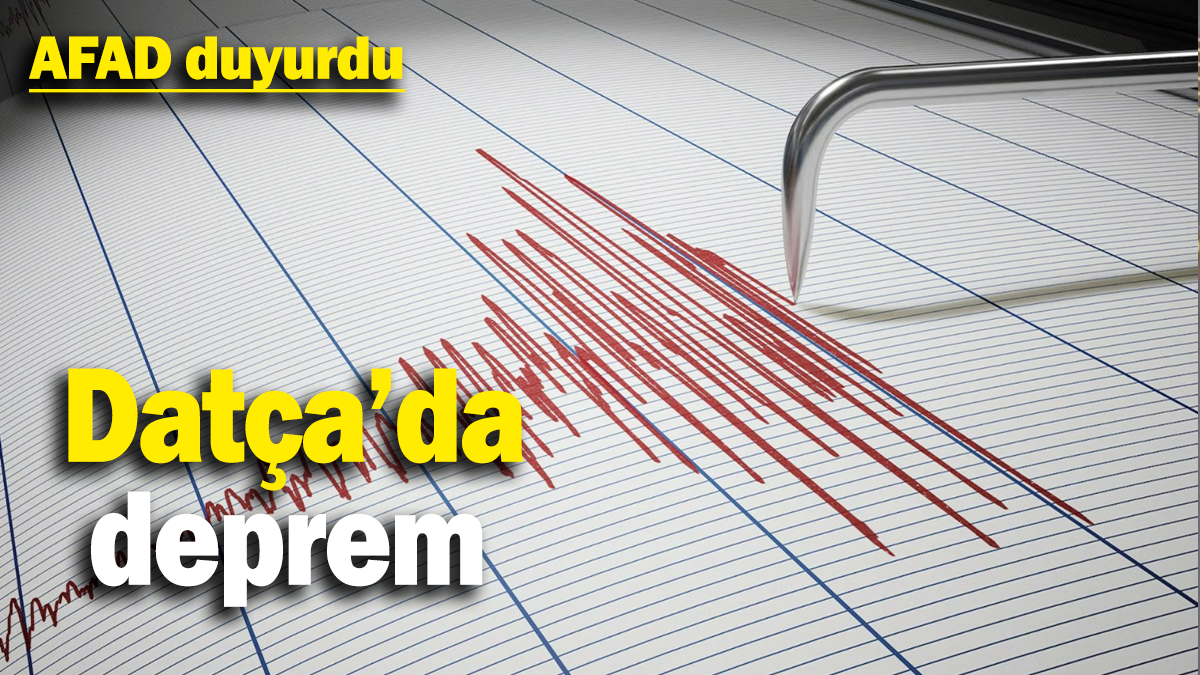 Datça'da deprem: AFAD duyurdu