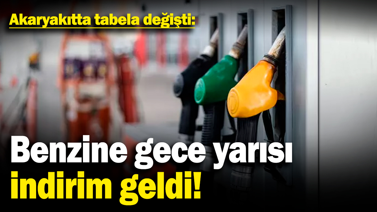 Benzine gece yarısı indirim geldi! Akaryakıtta tabela değişti (19 Kasım 2024)