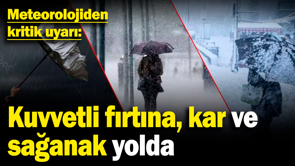 Meteorolojiden kritik uyarı: Kuvvetli fırtına, kar ve sağanak yolda (19 Kasım 2024)