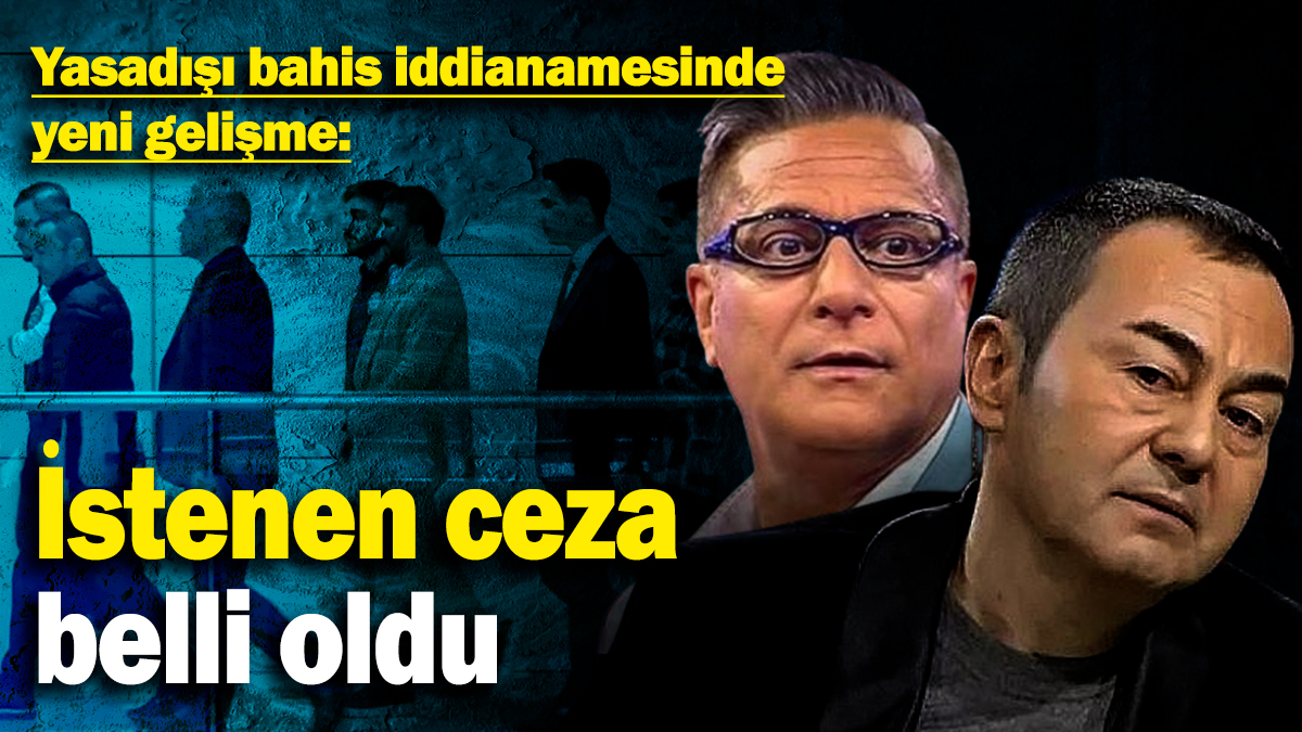 Mehmet Ali Erbil ve Serdar Ortaç için istenen ceza belli oldu: Yasadışı bahis iddianamesinde yeni gelişme