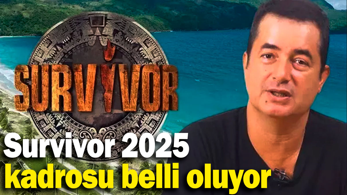 Survivor 2025 kadrosu belli oluyor: Ne zaman başlayacak?