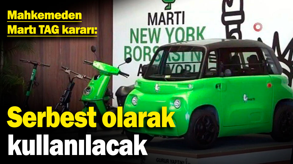 Mahkemeden Martı TAG kararı: Artık serbest olarak kullanılacak