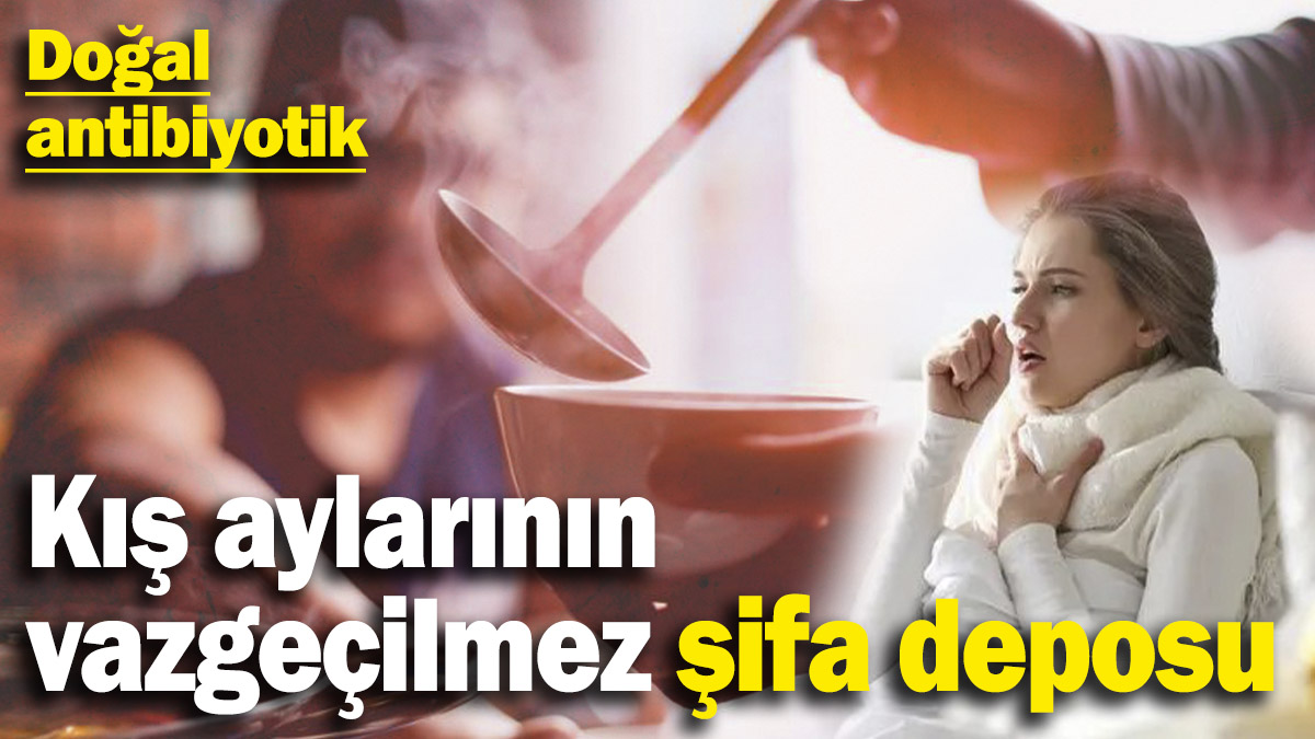 Kış aylarının vazgeçilmez şifa deposu! Doğal antibiyotik