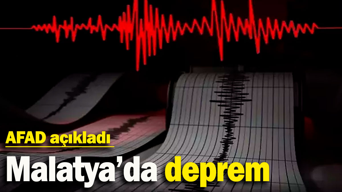 Malatya’da deprem: AFAD duyurdu (25.11.2024)