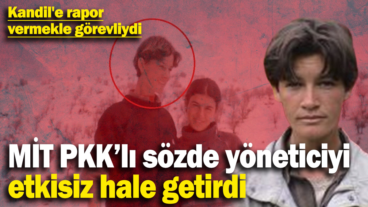 MİT PKK’lı sözde yöneticiyi operasyonla etkisiz hale getirdi